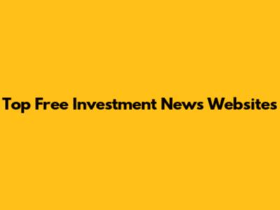 Top Free Investment News Websites