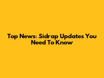 Top News: Sidrap Updates You Need To Know