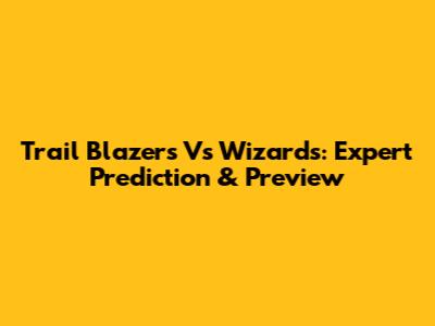 Trail Blazers Vs Wizards: Expert Prediction & Preview