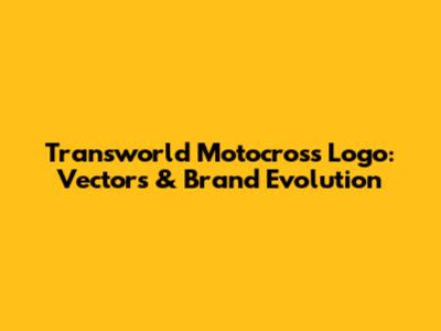 Transworld Motocross Logo: Vectors & Brand Evolution