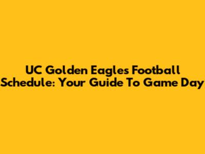 UC Golden Eagles Football Schedule: Your Guide To Game Day