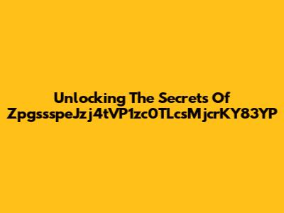 Unlocking The Secrets Of ZpgssspeJzj4tVP1zc0TLcsMjcrKY83YP