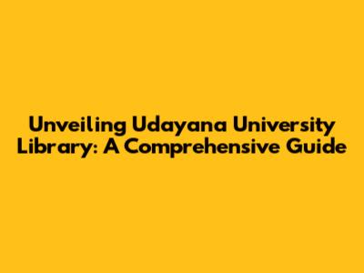 Unveiling Udayana University Library: A Comprehensive Guide