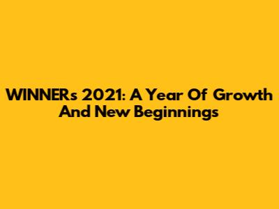 WINNER's 2021: A Year Of Growth And New Beginnings
