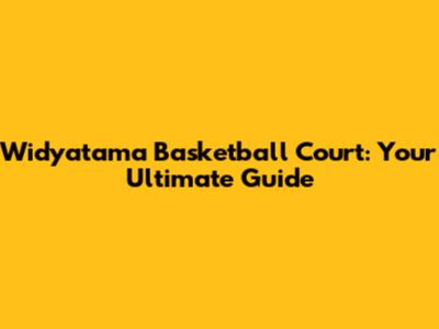 Widyatama Basketball Court: Your Ultimate Guide