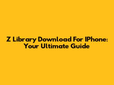 Z Library Download For IPhone: Your Ultimate Guide