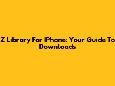 Z Library For IPhone: Your Guide To Downloads