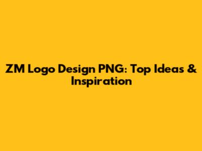 ZM Logo Design PNG: Top Ideas & Inspiration